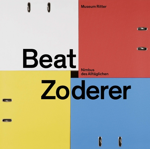 Beat Zoderer &ndash; Nimbus des Allt&auml;glichen - 