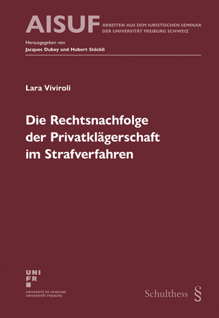 Die Rechtsnachfolge der Privatklägerschaft im Strafverfahren