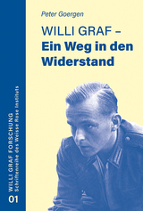 Willi Graf - Ein Weg in den Widerstand - Peter Goergen