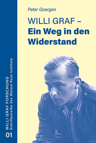 Willi Graf - Ein Weg in den Widerstand