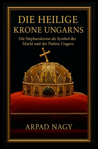 Die Heilige Krone Ungarns