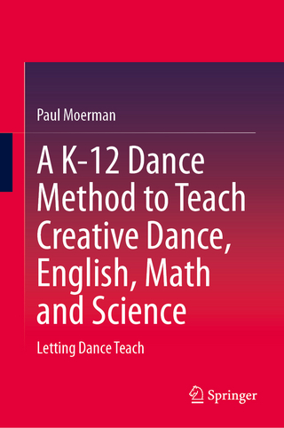 A K-12 Dance Method to Teach Creative Dance, English, Math and Science