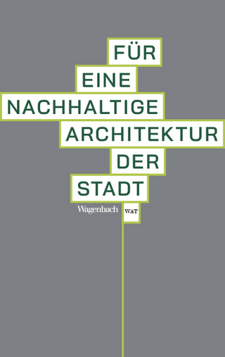 Für eine nachhaltige Architektur der Stadt
