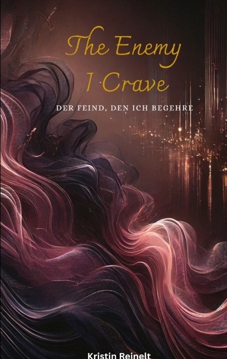 The Enemy I Crave - Kristin Reinelt