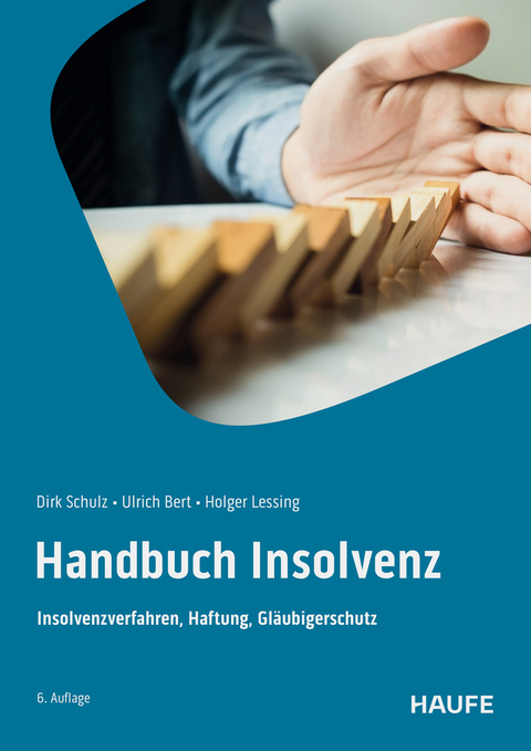 Handbuch Insolvenz - Dirk Schulz, Ulrich Bert, Holger Lessing