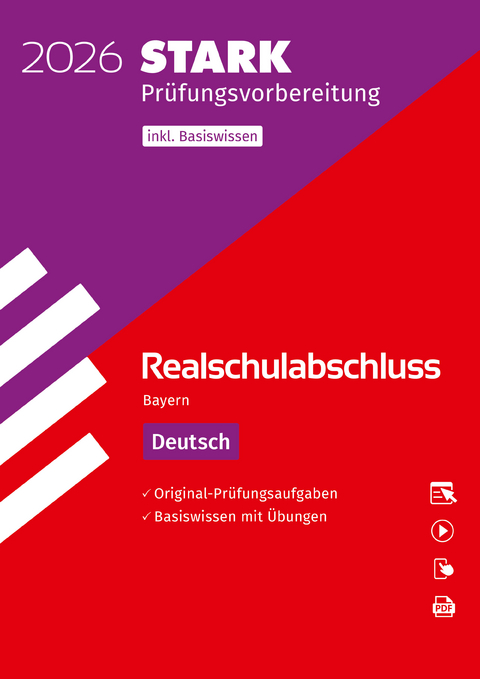 STARK Deutsch - Realschulabschluss 2026 Bayern - Prüfungsvorbereitung inkl. Basistraining