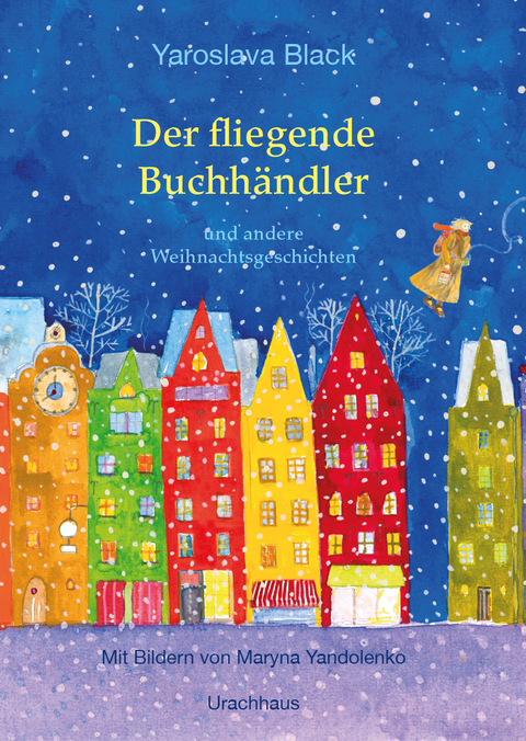 Der fliegende Buchhändler und andere Weihnachtsgeschichten - Yaroslava Black