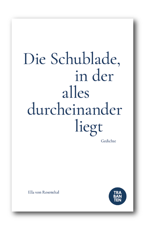 Die Schublade, in der alles durcheinander liegt - Ella von Rosenthal