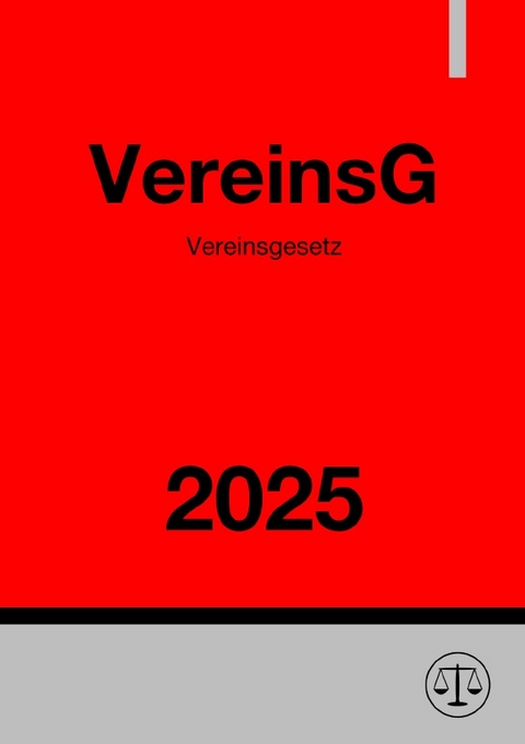 Vereinsgesetz - VereinsG 2025 - Ronny Studier