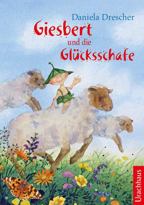Giesbert und die Gl&uuml;cksschafe - Daniela Drescher