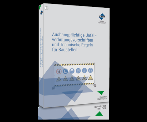 Aushangpflichtige Unfallverh&uuml;tungsvorschriften und Technische Regeln f&uuml;r Baustellen