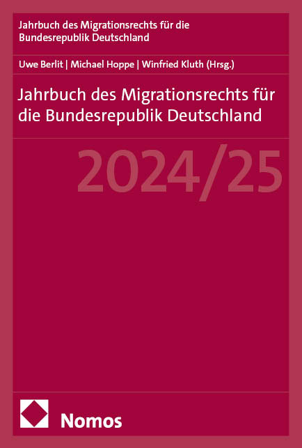 Jahrbuch des Migrationsrechts für die Bundesrepublik Deutschland 2024/25 - 