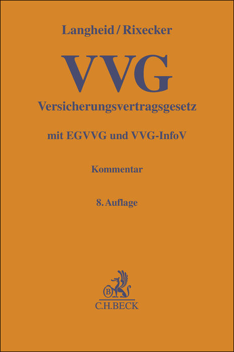 Versicherungsvertragsgesetz: VVG - Theo Langheid, Roland Rixecker, Jens Gal