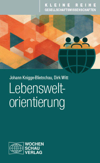 Lebensweltorientierung - Johann Knigge-Blietschau, Dirk Witt