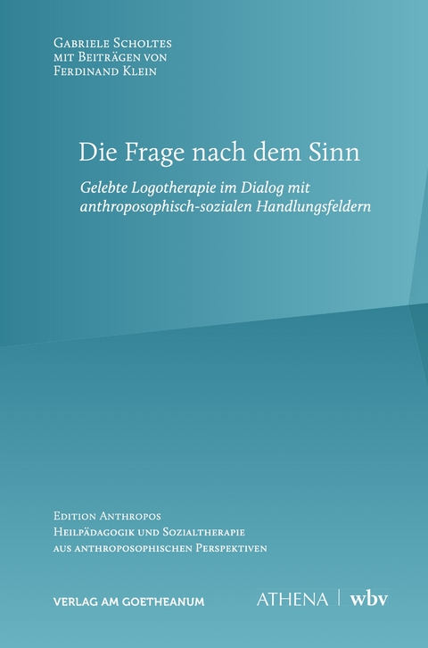 Die Frage nach dem Sinn - Gabriele Scholtes, Ferdinand Klein