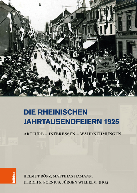 Die rheinischen Jahrtausendfeiern 1925 - 
