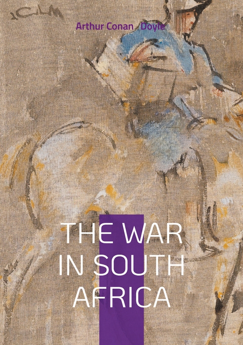 The War in South Africa - Sir Arthur Conan Doyle