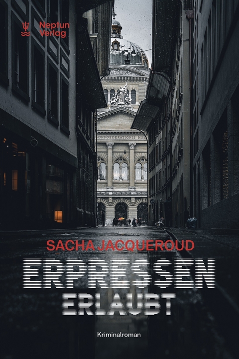 Erpressen erlaubt - Sacha Jacqueroud