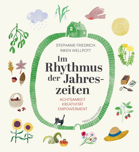 Im Rhythmus der Jahreszeiten. - Stephanie Friedrich