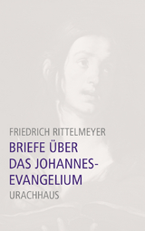 Briefe über das Johannesevangelium - Rittelmeyer, Friedrich