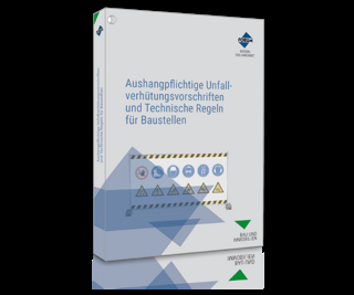 Aushangpflichtige Unfallverhütungsvorschriften und Technische Regeln für Baustellen