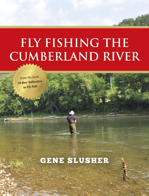 Fly Fishing the Cumberland River - Gene Slusher