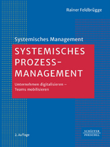 Systemisches Prozessmanagement - Rainer Feldbr&uuml;gge