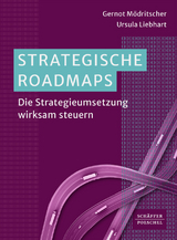 Strategische Roadmaps - Gernot M&ouml;dritscher, Ursula Liebhart