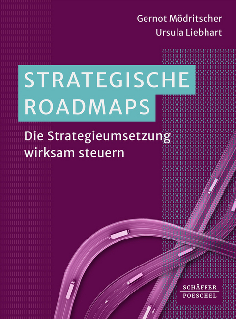 Strategische Roadmaps - Gernot M&ouml;dritscher, Ursula Liebhart