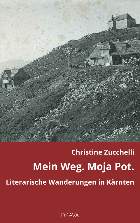 Mein Weg. Moja Pot. - Christine Zucchelli
