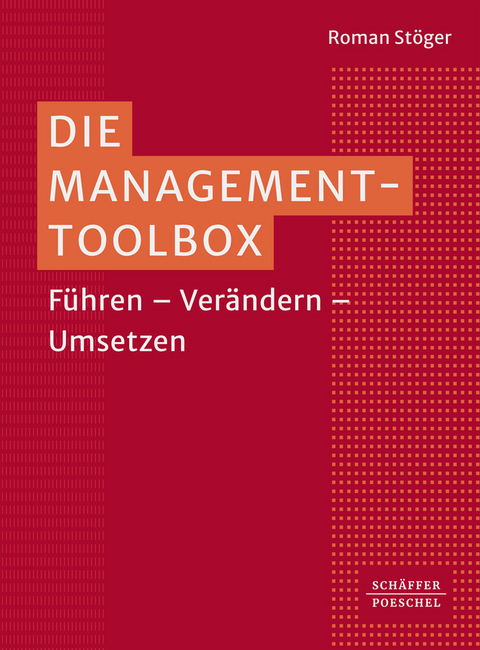 Die Management-Toolbox - Roman Stöger