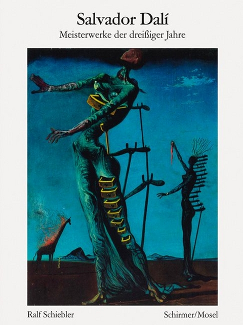 Meisterwerke der drei&szlig;iger Jahre - Salvador Dali, Ralf Schiebler