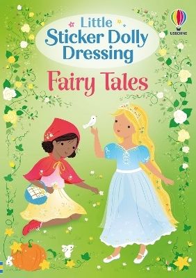 Little Sticker Dolly Dressing Fairy Tales - Fiona Watt