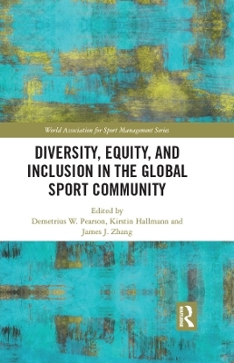 Diversity, Equity, and Inclusion in the Global Sport Community - 