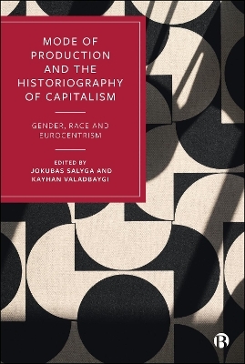 Mode of Production and the Historiography of Capitalism