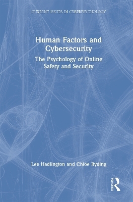 Human Factors and Cybersecurity - Lee Hadlington, Chloe Ryding