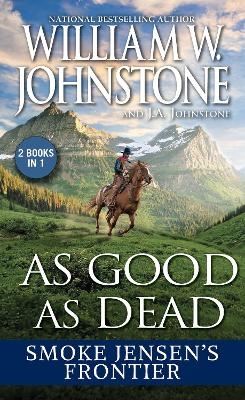 As Good as Dead - William W. Johnstone, J.A. Johnstone