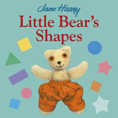 Little Bear's Shapes - Hissey Jane, Jane Hissey