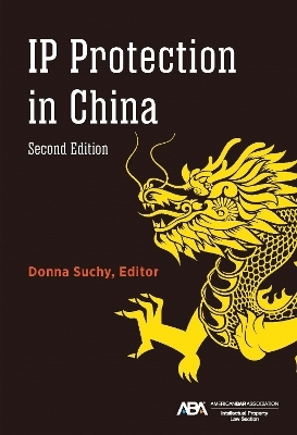 IP Protection in China, Second Edition