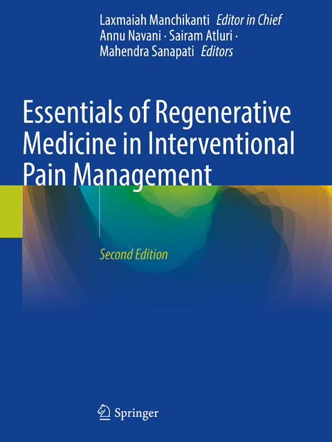 Essentials of Regenerative Medicine in Interventional Pain Management - 