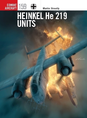 Heinkel He 219 Units - Martin Streetly
