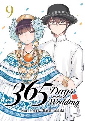 365 Days to the Wedding Vol. 9 - Tamiki Wakaki