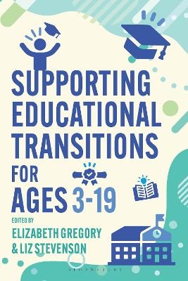 Supporting Educational Transitions for Ages 3-19 - 