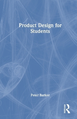 Product Design for Students - Peter Barker