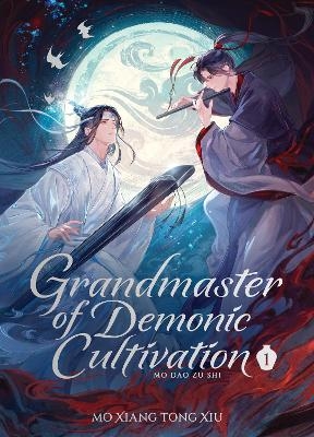 Grandmaster of Demonic Cultivation: Mo Dao Zu Shi (Deluxe Hardcover Novel) Vol. 1 -  Mo Xiang Tong Xiu
