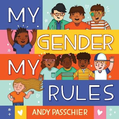 My Gender, My Rules - Andy Passchier