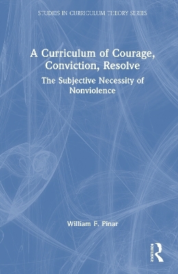 A Curriculum of Courage, Conviction, Resolve