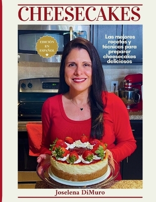 Cheesecakes - Joselena Dimuro