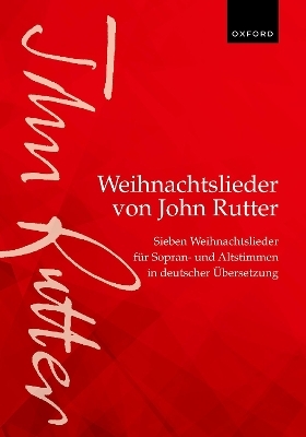 Weihnachtslieder von John Rutter (John Rutter Carols)