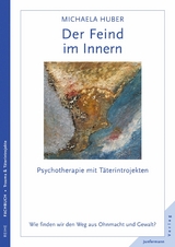 Der Feind im Innern - Michaela Huber